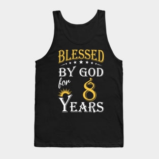 Blessed By God For 8 Years 8th Birthday Tank Top